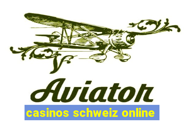 casinos schweiz online