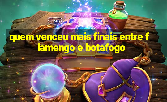 quem venceu mais finais entre flamengo e botafogo