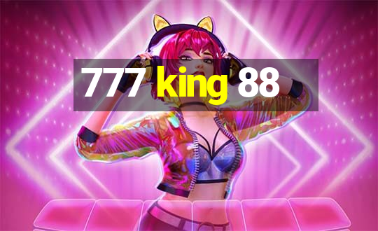 777 king 88