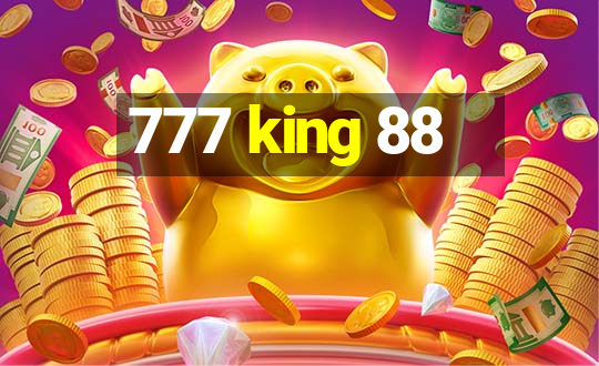 777 king 88