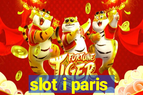 slot i paris