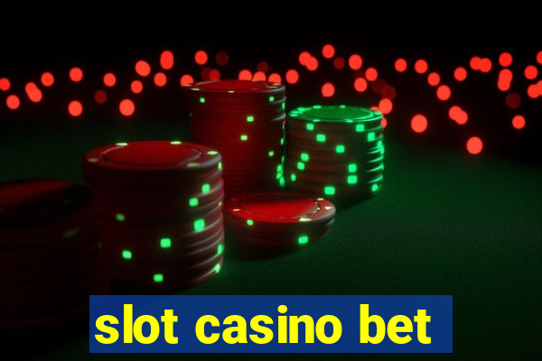 slot casino bet