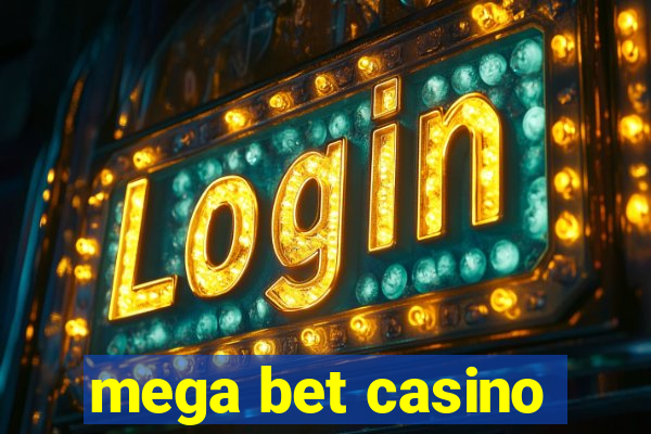 mega bet casino