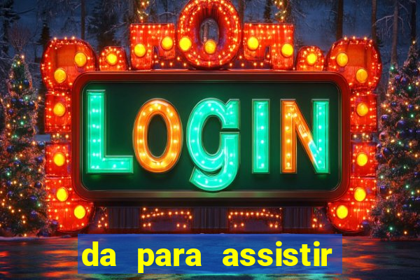 da para assistir jogo no globoplay