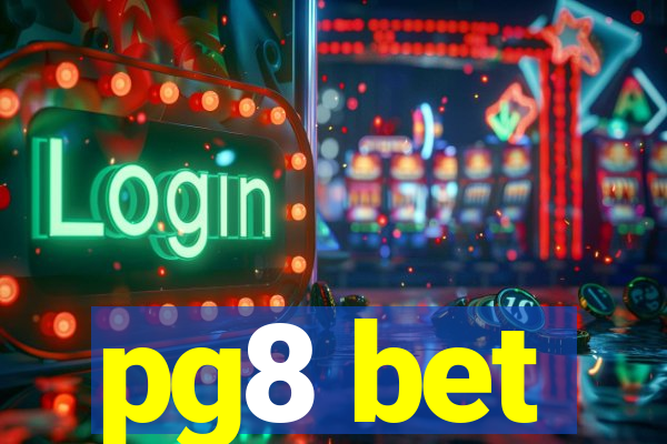 pg8 bet