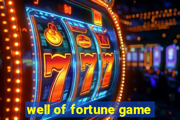 well of fortune game