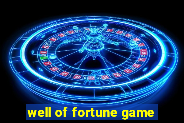 well of fortune game