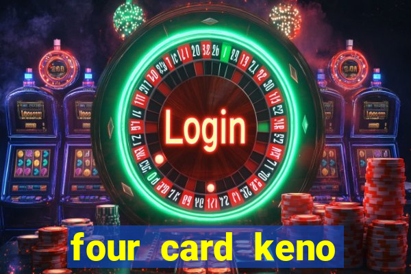 four card keno casino games