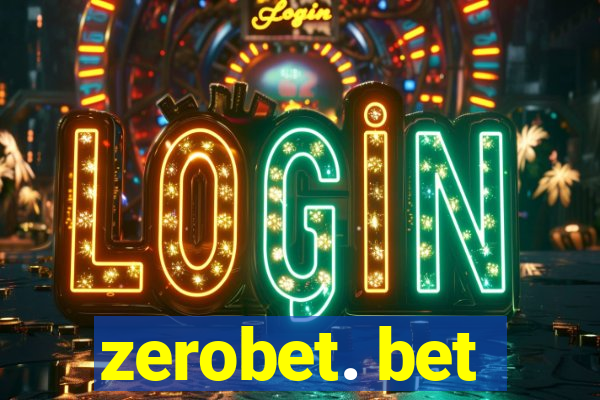 zerobet. bet