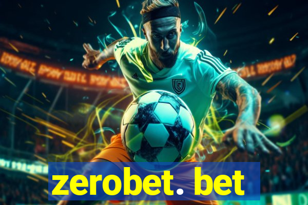 zerobet. bet