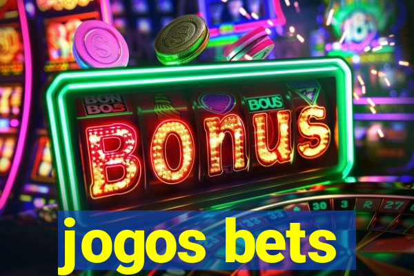 jogos bets