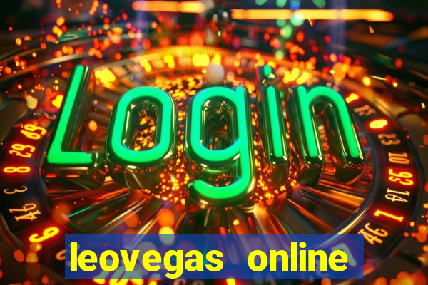 leovegas online casino login