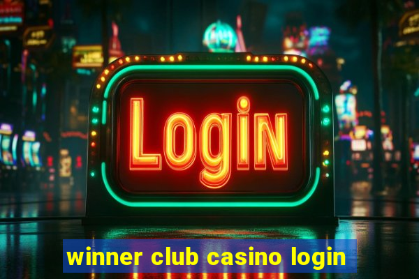 winner club casino login