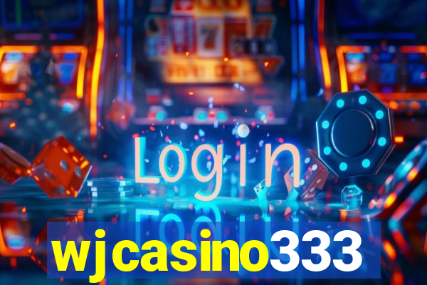 wjcasino333