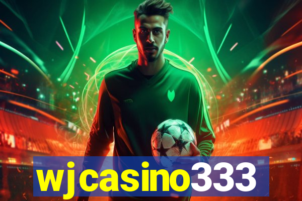 wjcasino333