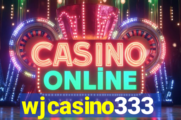 wjcasino333