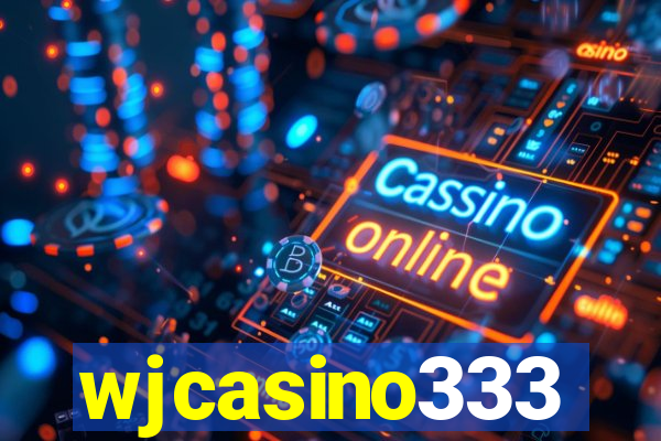 wjcasino333