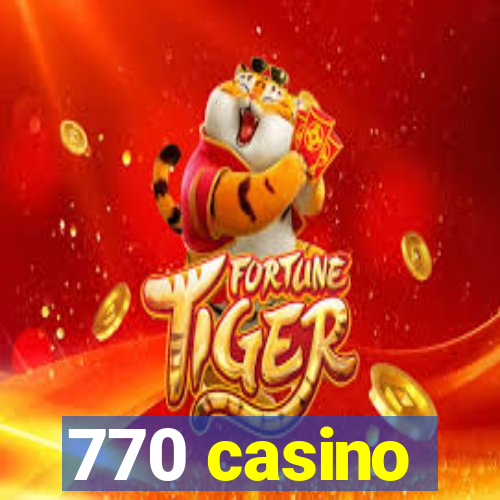 770 casino