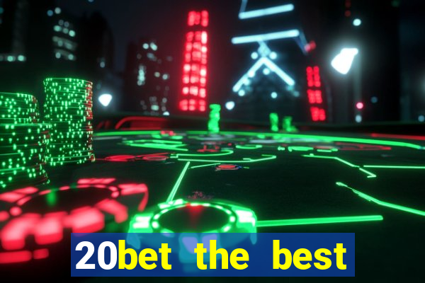 20bet the best online casino in india