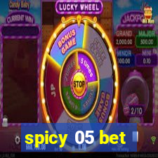 spicy 05 bet