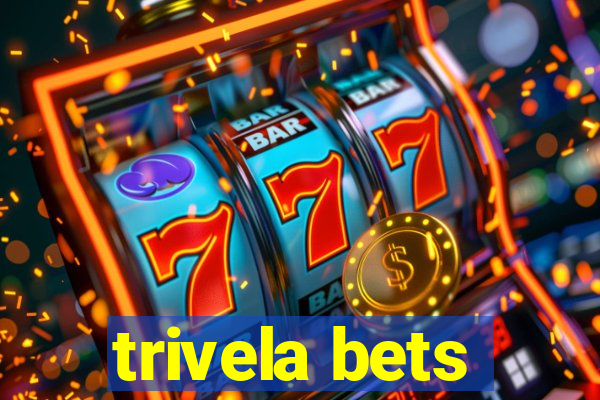 trivela bets