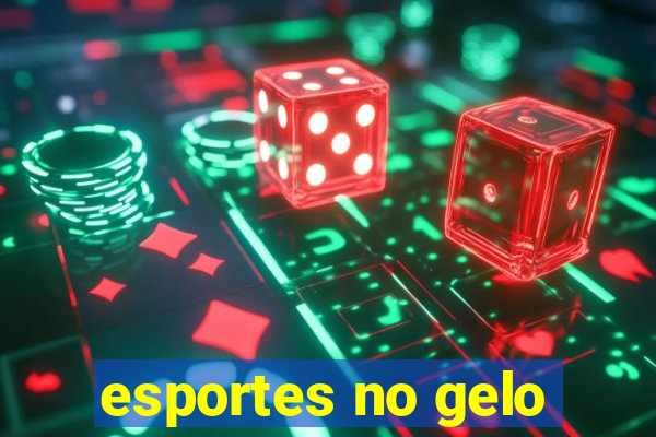 esportes no gelo