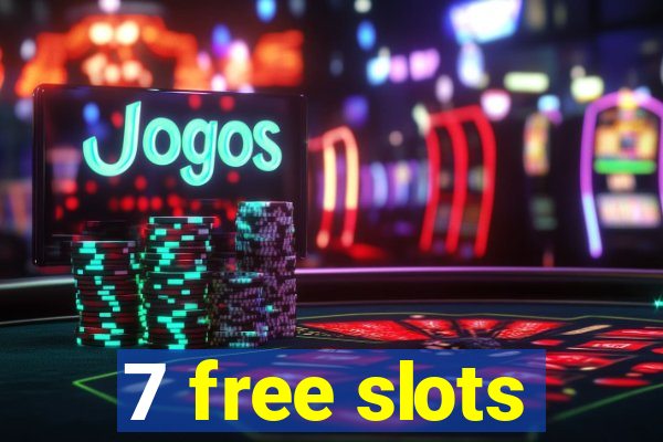 7 free slots