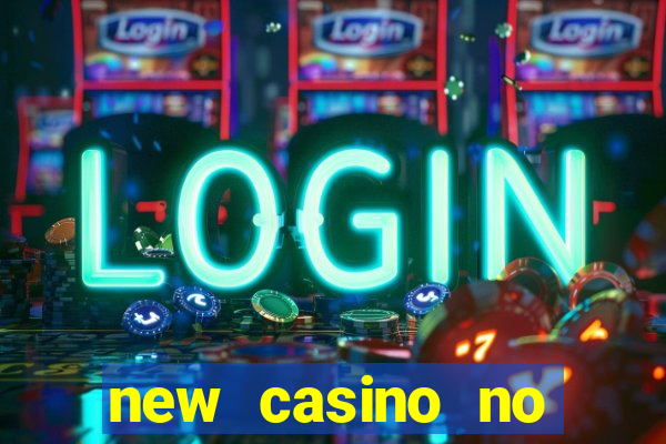 new casino no deposit bonuses