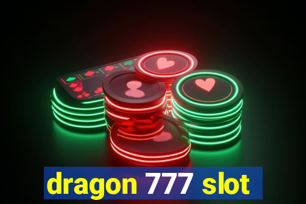 dragon 777 slot