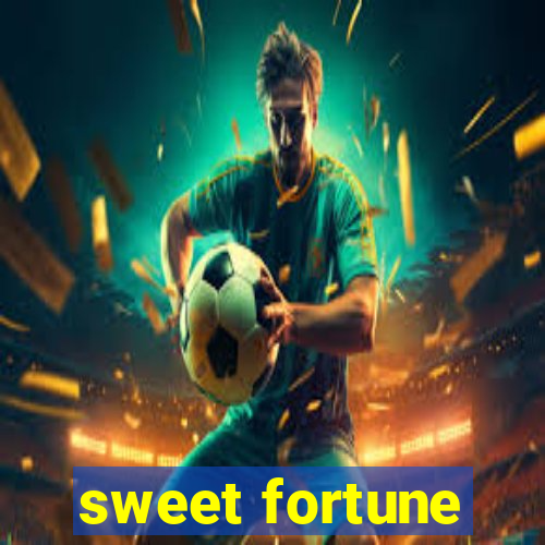 sweet fortune