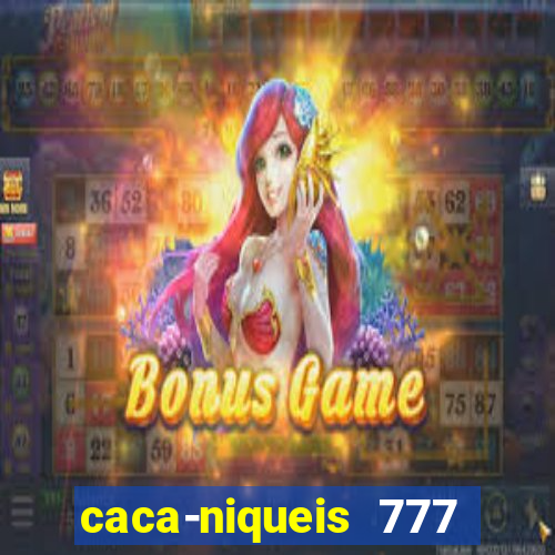 caca-niqueis 777 earth dream