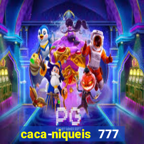 caca-niqueis 777 earth dream