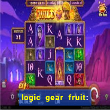 logic gear fruit: gear wheels