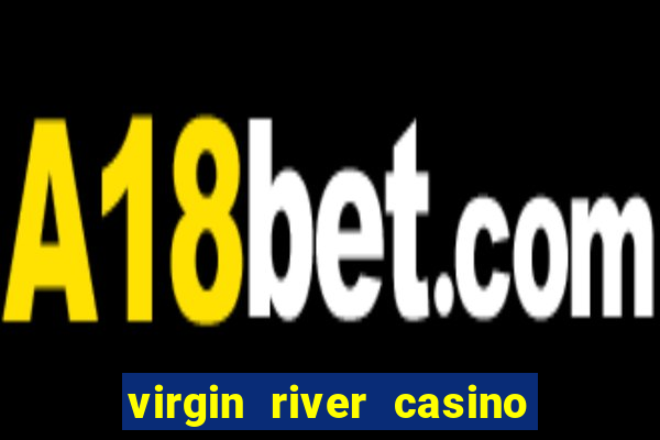 virgin river casino in mesquite nevada