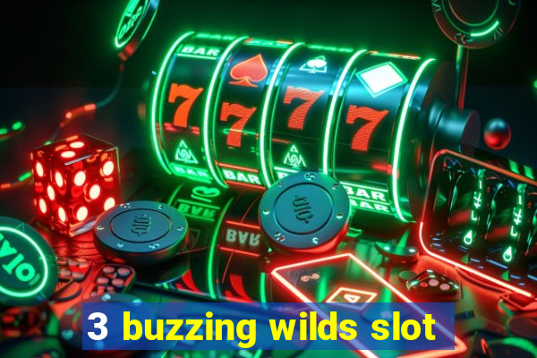 3 buzzing wilds slot