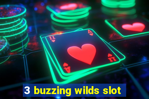 3 buzzing wilds slot