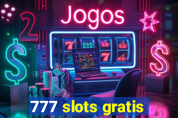 777 slots gratis