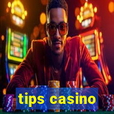 tips casino