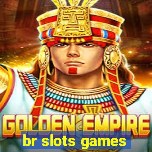 br slots games