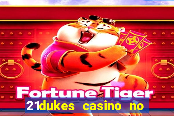 21dukes casino no deposit bonus