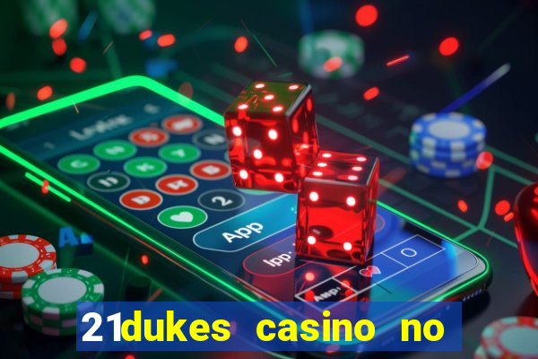 21dukes casino no deposit bonus