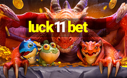 luck11 bet