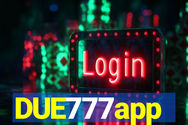 DUE777app