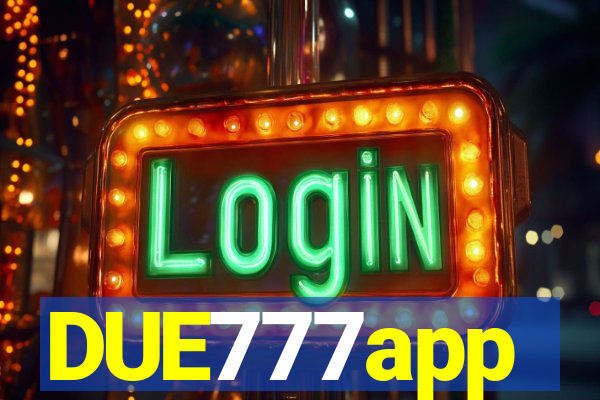 DUE777app