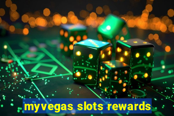 myvegas slots rewards