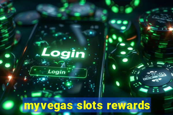 myvegas slots rewards