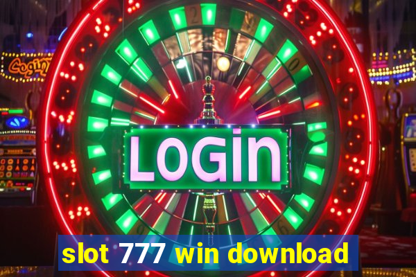 slot 777 win download