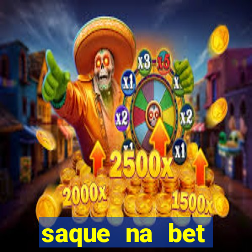 saque na bet demora quanto tempo