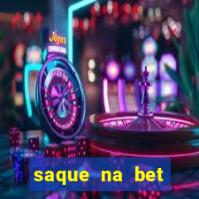 saque na bet demora quanto tempo