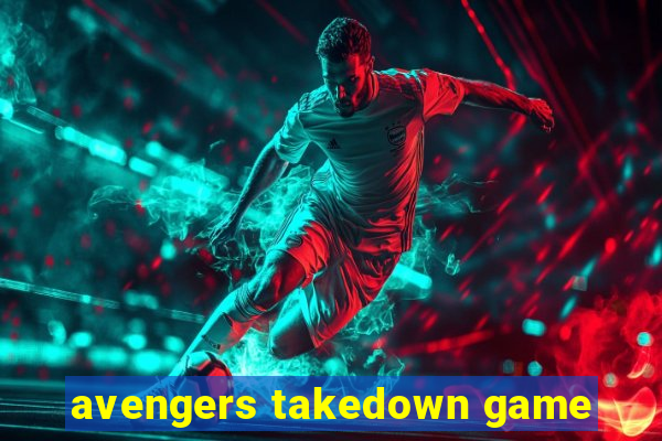 avengers takedown game